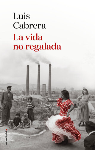 libro gratis La vida no regalada