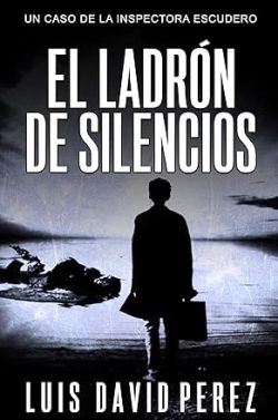 libro gratis El ladrón de silencios (Inspectora Escudero 3)