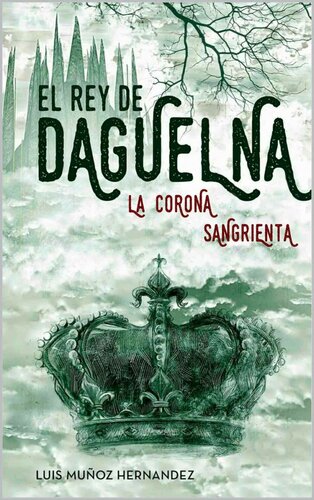 descargar libro El Rey de Daguelna: La corona Sangrienta