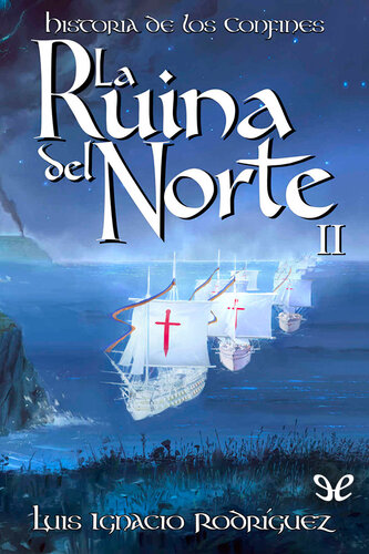 descargar libro La ruina del norte