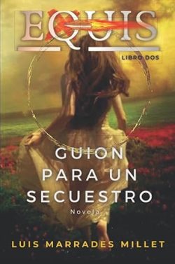 descargar libro Guion para un secuestro (Equis 2)