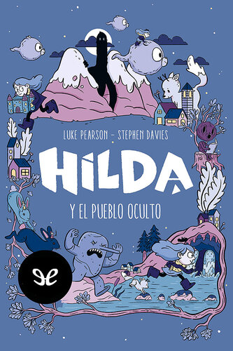 descargar libro Hilda y el pueblo oculto