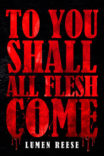 descargar libro To You Shall All Flesh Come