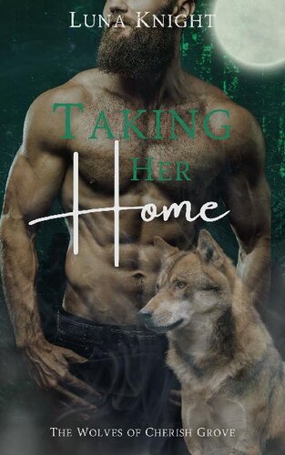 descargar libro 2 - Taking Her Home: The Wolves of Cherish Grove