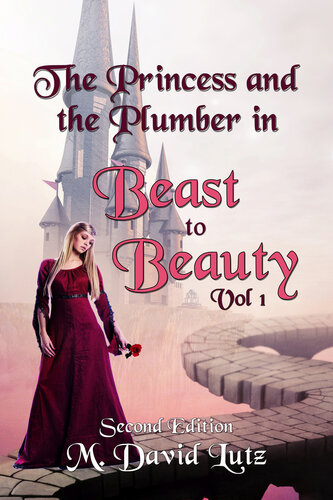 descargar libro The Princess and the Plumber: in Beast to Beauty