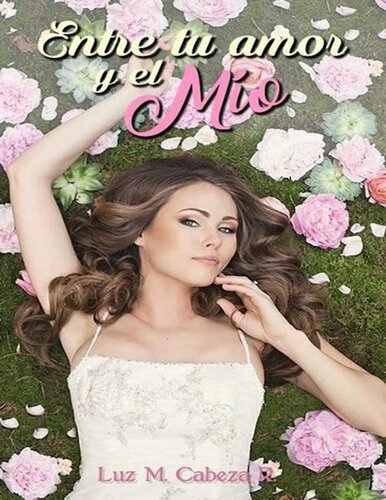 descargar libro Entre tu amor y el mío: El amor interior nos hace sentir amadas (Spanish Edition)