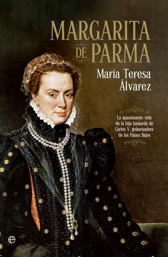 descargar libro Margarita de Parma (Novela Historica(la Esfera)) (Spanish Edition)