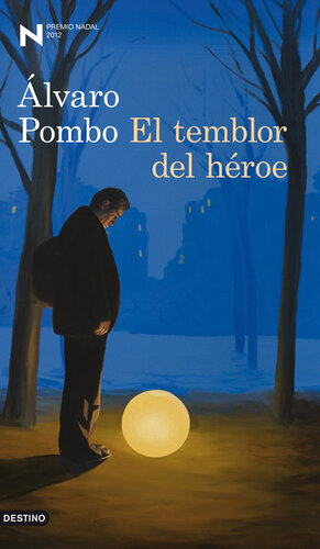 libro gratis El temblor del héroe: Premio Nadal de Novela 2012