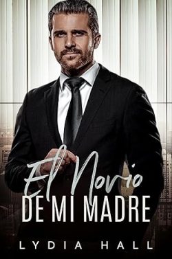 descargar libro El novio de mi madre (Atracción prohibida 1)