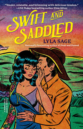 descargar libro Swift and Saddled : A Rebel Blue Ranch Novel