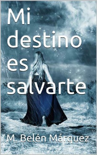 descargar libro Mi destino es salvarte