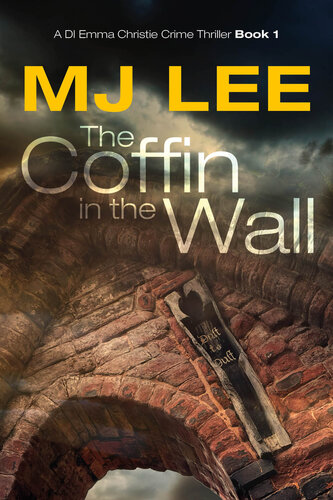 descargar libro The Coffin in the Wall: A DI Emma Christie Crime Thriller Book 1