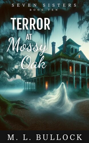 descargar libro Terror at Mossy Oak (Seven Sisters Series Book 10)