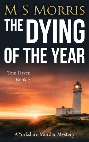 descargar libro The Dying of the Year: A Yorkshire Murder Mystery (DCI Tom Raven Crime Thrillers Book 3)