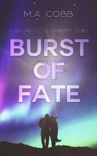 descargar libro Burst of Fate: Book 1 of the Sunburst Trilogy: Post-apocalyptic dystopian romance