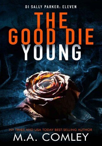 descargar libro The Good Die Young (DI Sally Parker Book 11)