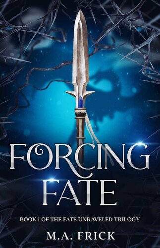 libro gratis Forcing Fate: Book One of the Fate Unraveled Trilogy