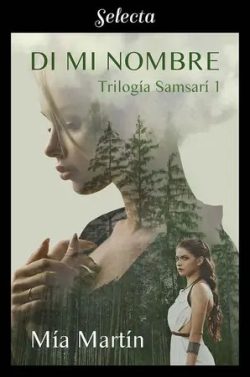 libro gratis Di mi nombre ( Trilogía Samsarí #1)