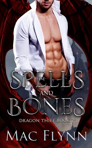 libro gratis Spells and Bones (Dragon Thief Book 2)