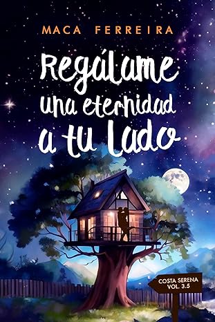 descargar libro Regálame una eternidad a tu lado (Costa Serena #3.5)