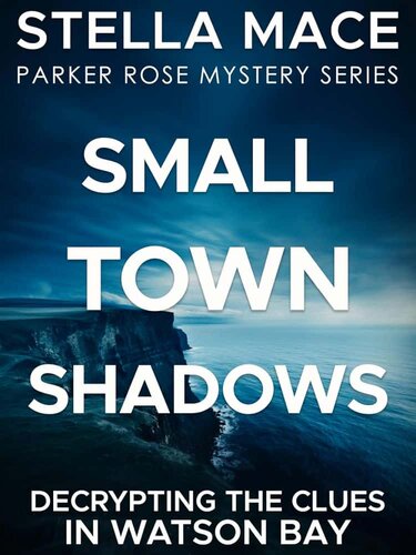 descargar libro Parker Rose Mysteries 01-Small Town Shadows