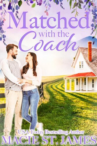 descargar libro Matched with the Coach: A Sweet Second Chance Romance (Misty Mountain Matchmakers Book 1)