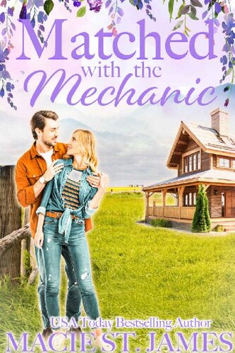 descargar libro Matched with the Mechanic: A Sweet Enemies to Lovers Romance (Misty Mountain Matchmakers Book 2)