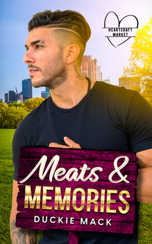 descargar libro Meats & Memories: An MM Opposites Attract Romance (Heartcraft Market Book 2)