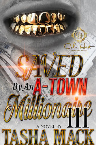 descargar libro Saved By An A-Town Millionaire 3: An African American Romance: Finale