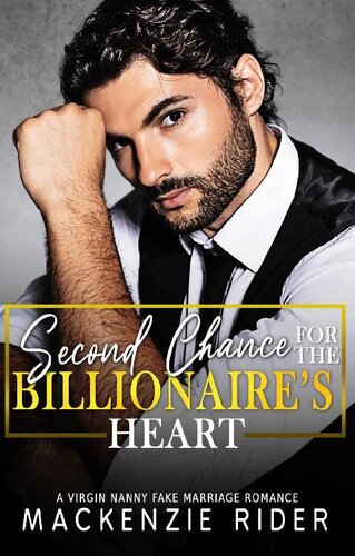 descargar libro Second Chance for the Billionaire's Heart: A Virgin Nanny Fake Marriage Romance