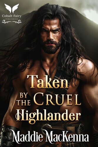 libro gratis Taken by the Cruel Highlander