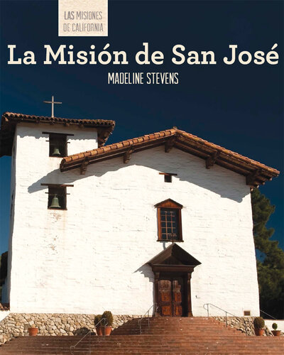 libro gratis La Misión de San José (Discovering Mission San José)