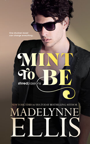 descargar libro Mint to Be: Stirred Passions, #4