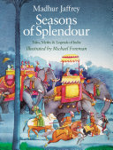 descargar libro Seasons of Splendour: Tales, Myths and Legends of India