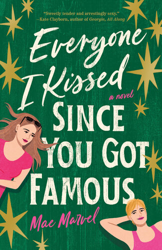 descargar libro Everyone I Kissed Since You Got Famous