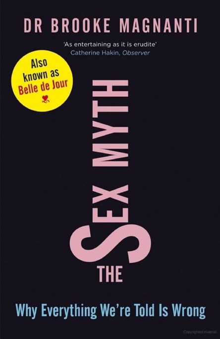 descargar libro The Sex Myth: Why Everything We're Told Is Wrong