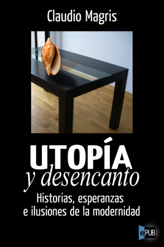 descargar libro Utopa y desencanto