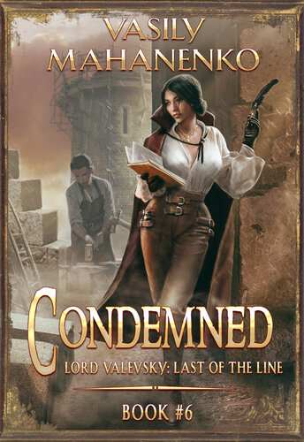 descargar libro Condemned Book 6: A Progression Fantasy LitRPG Series (Lord Valevsky: Last of the Line)