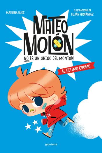 descargar libro El último cromo (Mateo Molón #01)