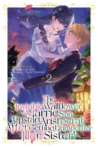 libro gratis The Invisible Wallflower Marries an Upstart Aristocrat After Getting Dumped for Her Sister! Volume 1