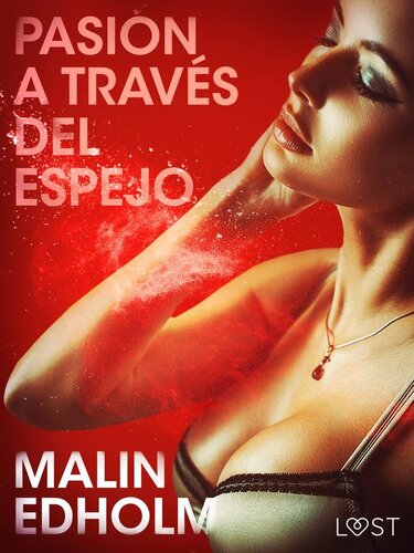 descargar libro Pasión a través del espejo--Relato erótico