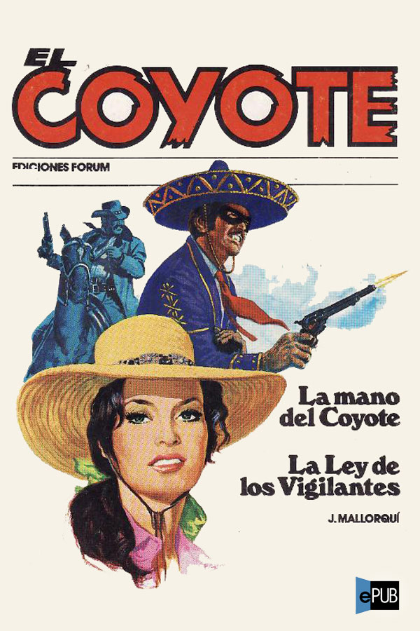 descargar libro La mano del Coyote / La ley de los vigilantes