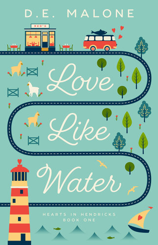 libro gratis Love Like Water: A Small Town, Opposites Attract Romance (Hearts in Hendricks Book 1)