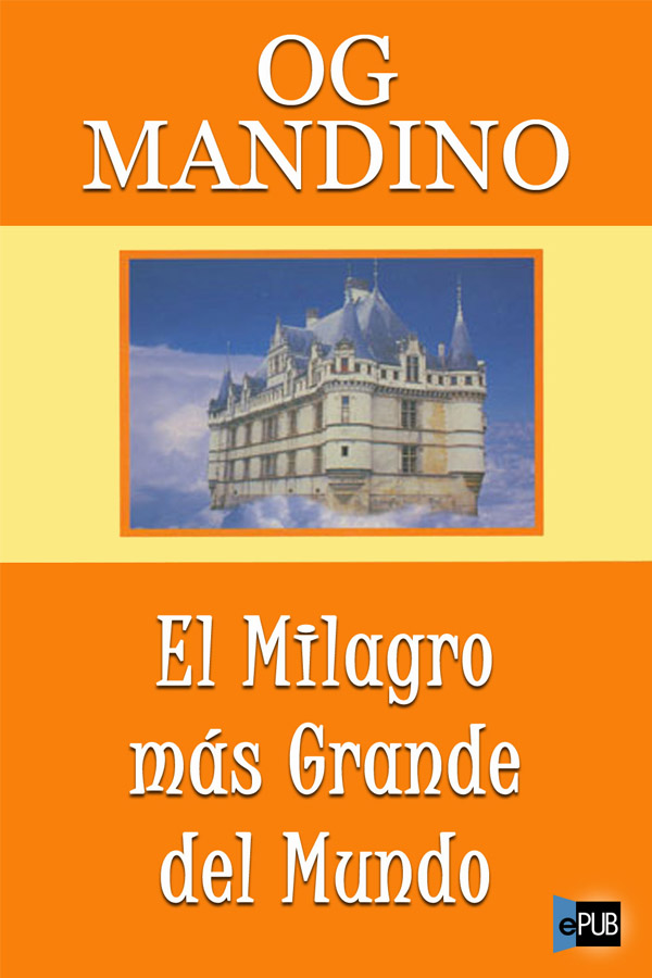 descargar libro El milagro más grande del mundo