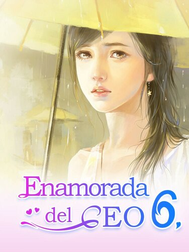 libro gratis Enamorada del CEO 6: Tú Eres Mi Destino