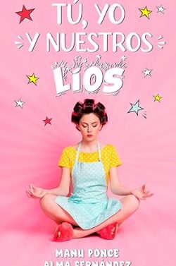 descargar libro Tú, yo y nuestros líos