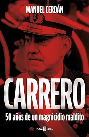 descargar libro Carrero: 50 años de un magnicidio maldito