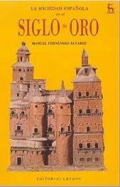 descargar libro La Sociedad espanola en el Siglo de Oro