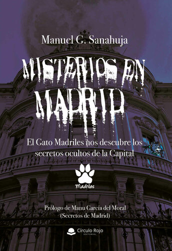 descargar libro Misterios en Madrid: El Gato Madriles nos descubre los secretos ocultos de la Capital