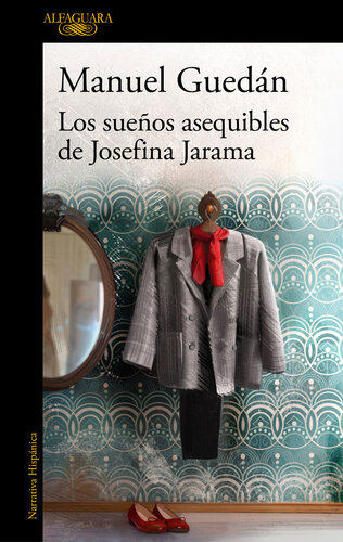 descargar libro Los sueños asequibles de Josefina Jarama